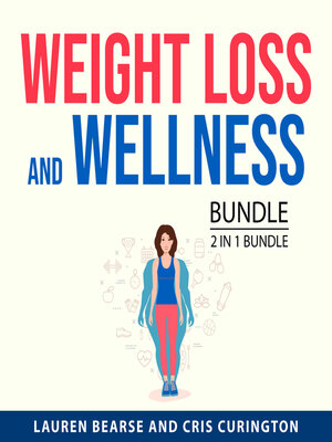 cover image of Weight Loss and Wellness Bundle, 2 in 1 Bundle